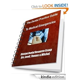 The Dental Practice Guide To Medical Emergencies