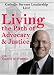 Living the Path of Advocacy & Justice with Catholic Servant Leadership