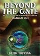 Beyond the Gate: The Unofficial and Unauthorised Guide to Stargate Sg-1