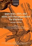 Pancreas, Islet and Stem Cell Transplantation for Diabetes