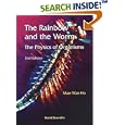 The Rainbow and the Worm: The Physics of Organisms by Mae-Wan Ho