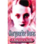 Marguerite Duras (Beginner's Guide) book cover