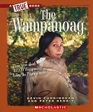 The Wampanoag (True Books: American Indians)