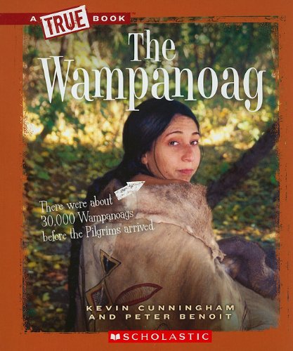 The Wampanoag (True Books: American Indians (Paperback))