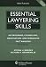 Essential Lawyering Skills: Interviewing, Counseling, Negotiation, and Persuasive Fact Analysis, 3rd Edition