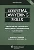 Essential Lawyering Skills: Interviewing, Counseling, Negotiation, and Persuasive Fact Analysis, 3rd Edition