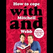 How to Cope with Mitchell and Webb | [David Mitchell, Robert Webb]