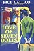 LOVE OF SEVEN DOLLS.