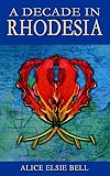 A Decade in Rhodesia