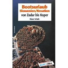 Bootsurlaub zwischen Koper und Kornaten [VHS]