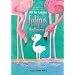 Felipe the Flamingo