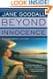 Beyond Innocence: An Autobiography in Letters: The Later Years