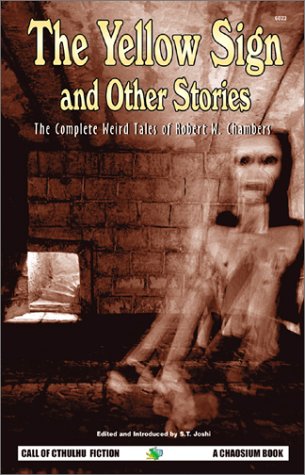 Cover image : The Yellow Sign and Other Stories: The Complete Weird Tales of Robert W. Chambers (Call of Cthulhu Fiction)