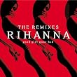 Good Girl Gone Bad: The Remixes