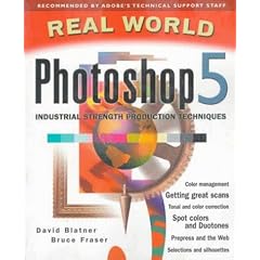 Real World Photoshop 5: Industrial Strength Production Techniques (Real World Series)