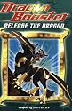 Dragon Booster Chapter Book #2: Release the Dragon: Dragon Booster Chapter Book: Release the Dragon - Book #2