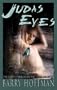 Judas Eyes (Eyes Series)