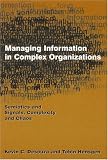 Managing Information In Complex Organizations: Semiotics And Signals, Complexity And Chaos