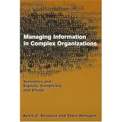 Managing Information In Complex Organizations: Semiotics And Signals, Complexity And Chaos