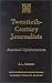 Book Twentieth-Century Journalists: America's Opinionmakers