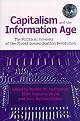 Capitalism and the Information Age: The Political Economy of the Global Communication Revolution: The Political Economy of the Global Communication Revolution