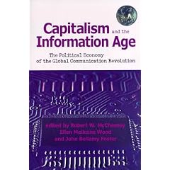 Capitalism and the Information Age: The Political Economy of the Global Communication Revolution