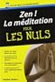 Zen! la meditation pour les nuls