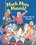 Much More Munsch!: A Robert Munsch Collection