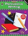Persuasive Writing, Grades 3-5 (Meeting Writing Standards Series)