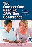 The one-on-one reading and writing conference : working with students on complex texts