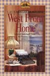 West From Home: Letters of Laura Inga...