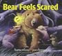 Bear Feels Scared