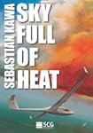Sky Full of Heat: Passion, knowledge,...