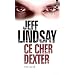 Ce cher Dexter