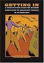 Getting In: A Step-By-Step Plan for Gaining Admission to Graduate School in Psychology