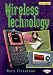 Wireless Technology (Cool Science) (Cool Science)