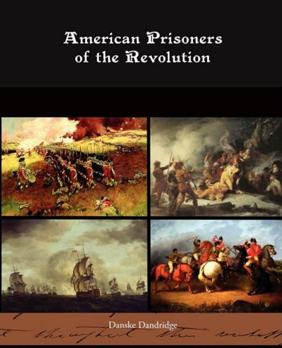 american prisoners of the revolution