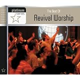 Best of Revival Worship: Platinum Series ~ Various Artists