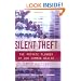 Silent Theft: The Private Plunder of Our Common Wealth