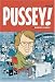 Pussey!