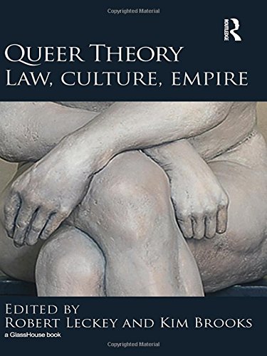 Queer Theory: Law, Culture, Empire (Glasshouse Book)