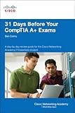 31 days before your CompTIA A+ exams
