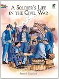 A Soldier's Life in the Civil War (Dover History Coloring Book)