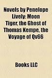 Produkt-Bild: Novels by Penelope Lively (Study Guide): Moon Tiger, the Ghost of Thomas Kempe, the Voyage of Qv66