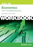 AQA AS Economics: The National Economy: Workbook Unit 2 (Aqa As Economics Workbk Unit 2)