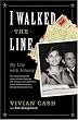 I Walked the Line: My Life with Johnny