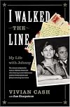I Walked the Line: My Life with Johnny