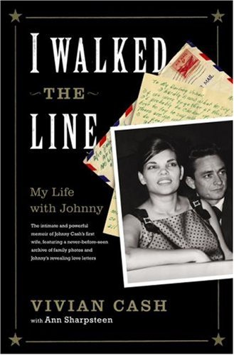 I Walked the Line: My Life with Johnny