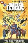 Justice League Unlimited: The Ties That Bind (Jla (Justice League of America) (Graphic Novels))