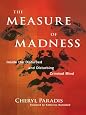 The Measure of Madness